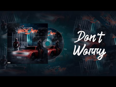 El H, 2A$ - Don’t Worry