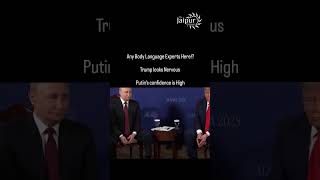 Trump Looks Nervous... Putin With Confidance..