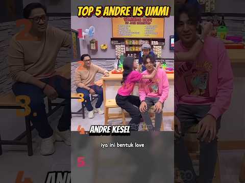 Top 5 Andre Vs Ummi