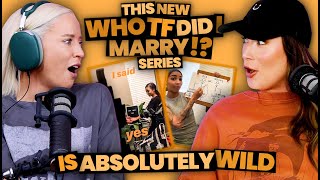 This New "Who TF Did I Marry?" Series Is WILD (272)