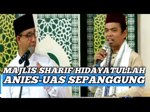 ANIES DAN USTAD ABDUL SOMAD SEPANGGUNG‼️PENGAJIAN MAJELIS SHARIF HIDAYATULLAH