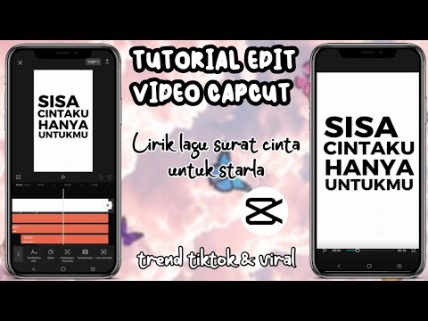 TUTORIAL EDIT VIDEO CAPCUT LIRIK LAGU SISA CINTAKU HANYA UNTUKMU