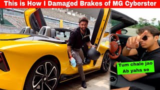 Kismat Kharaab 🥵 I damaged BRAKES of MG Cyberster on Race Track 🙂 Mechanical Jugadu