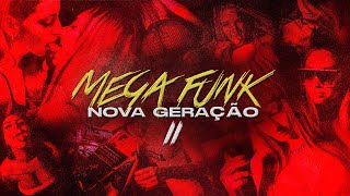 MEGA FUNK DA NOVA GERAÇÃO 2 - DARIX [Fevereiro 2024]