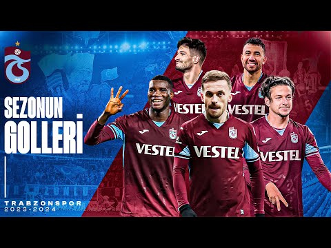 Trabzonspor'un 2023-2024 Sezonu Tüm Golleri | Trendyol Süper Lig