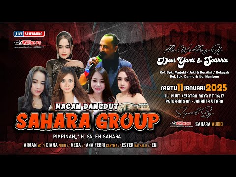 LIVESTREAMING MACAN DANGDUT SAHARA GROUP (0857 1000 6066) WEDD DEWI YANTI & SOLIKHIN PLUIT SELATAN