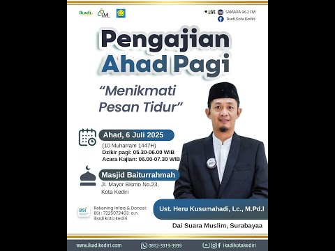 MENIKMATI PESAN TIDUR  | PEMBICARA: UST. HERU KUSUMAHADI, Lc, M.Pd.I (Dai Radio Suara Muslim SBY)