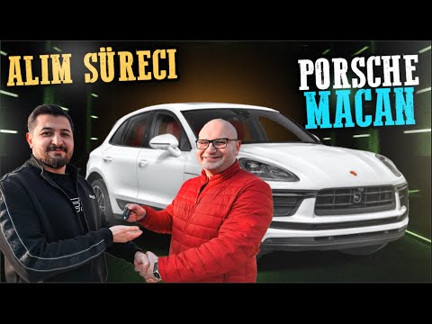 PORSCHE MACAN ALIM SÜRECİ ! 6.000.000 TL