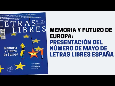 Presentación del número de mayo de Letras Libres España
