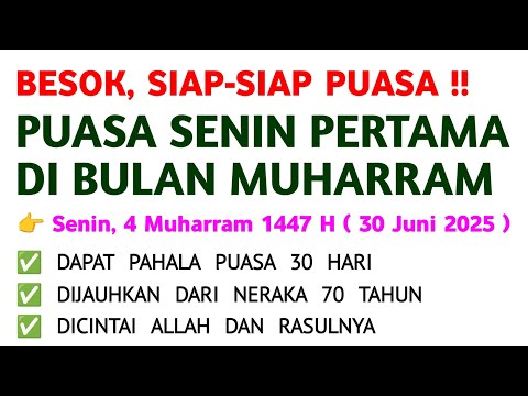 BESOK, PUASA SENIN PERTAMA BULAN MUHARRAM! Jangan Lewatkan, Berikut Keutamaan dan Niatnya