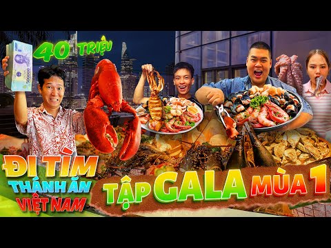 Thử Thách Đi Tìm Thánh Ăn Việt Nam Mùa 1 - Tập GALA: Ăn Sập Các Quán Buffet Ở Sài Gòn Thắng 40 triệu