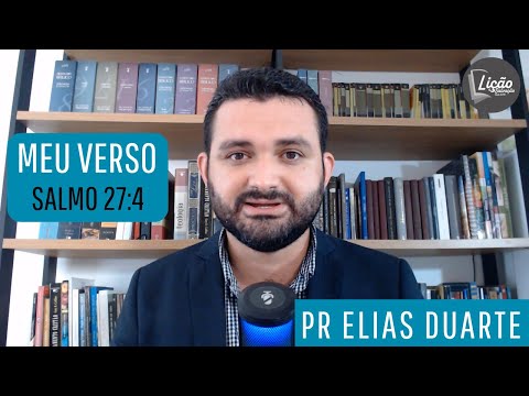 SALMO 27:4 - PASTOR ELIAS DUARTE