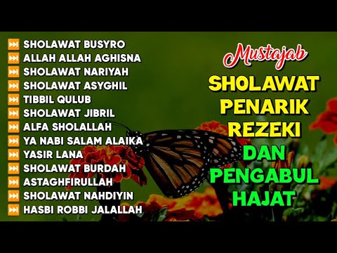 KUMPULAN SHOLAWAT TERBAIK - SHOLAWAT JIBRIL PENARIK REZEKI - Sholawat Busyro, Badar, Nariyah, Burdah