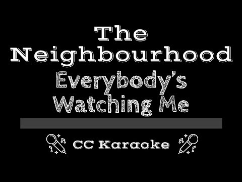 The Neighbourhood • Everybody’s Watching Me (CC) [Karaoke Instrumental Lyrics]