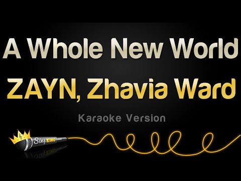 ZAYN, Zhavia Ward – A Whole New World (Karaoke Version)