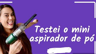 Testei o aspirador de pó portátil da shopee.