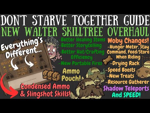 NEW MASSIVE Walter Skilltree OVERHAUL - Don't Starve Together Guide [BETA]