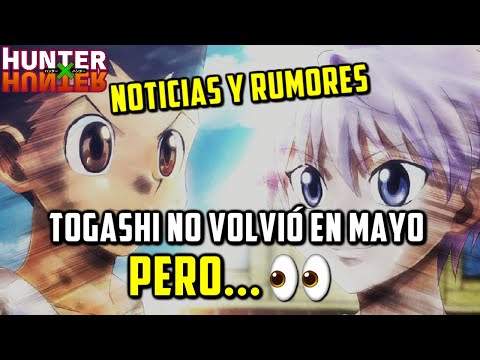 ¿POSIBLE REGRESO DEL MANGA? NOTICIAS Y RUMORES HUNTER X HUNTER