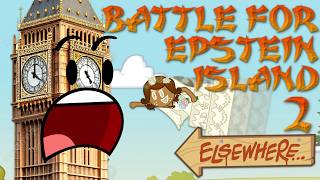 BATTLE FOR EPSTEIN ISLAND ELSEWHERE 2