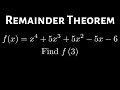 Exploring Synthetic Division and the Remainder Theorem