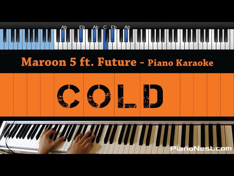 Maroon 5 – Cold ft. Future – LOWER Key (Piano Karaoke / Sing Along)