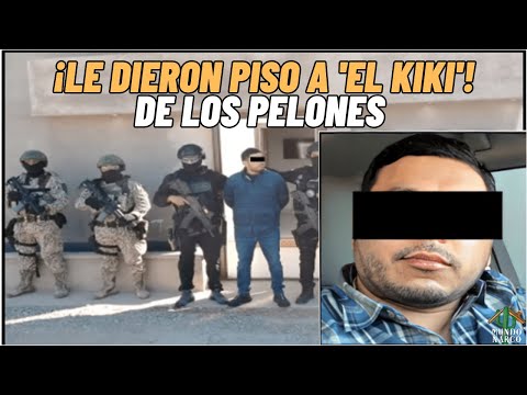 💀 "Se lo echaron a 'El Kiki', lugarteniente de Los Pelones en Sonora" 🔥