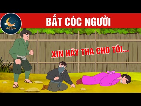 BẮT CÓC NGƯỜI - TRUYỆN CỔ TÍCH - QUÀ TẶNG CUỘC SỐNG - HOẠT HÌNH CHO BÉ - HOẠT HÌNH