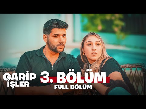 Garip İşler 3. Bölüm