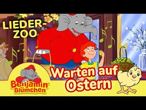 ♫ Warten auf Ostern LIED 🐇 FROHE OSTERN mit Benjamin Blümchen