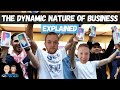 Understanding the Dynamic Nature of Business