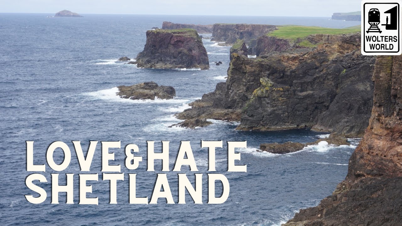 Shetland Islands: 5 Love & Hates of Visiting the Shetland Islands - Wolters World