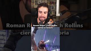 Roman Reigns y Seth Rollins cierran su historia #wwe