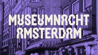 Museumnacht Amsterdam 2016 Trailer