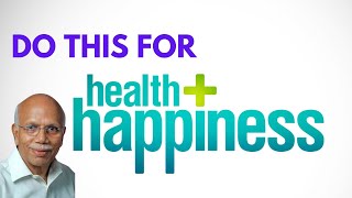 Just Do These 2 Things - Dr. B M Hegde