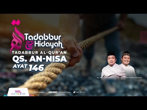 Tadabbur Qur'an Surat An Nisa Ayat 146 | Tadabbur & Hidayah Eps. 1.892