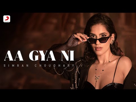 Aa Gya Ni - Simran Choudhary | Aden, Raja, Teji Sandhu | Official Music Video