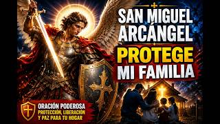 Escucha esta oración a San Miguel Arcángel y recibe protección hoy