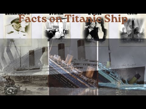 Facts on Titanic Ship. टाइटैनिक शिप से जुड़ी कुछ अनकही बाते। #titanicstory #titanicsinking #titanic