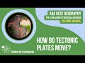 Tectonic Plate Movements and Forces