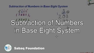 Subtraction of Numbers in Base Eight System
