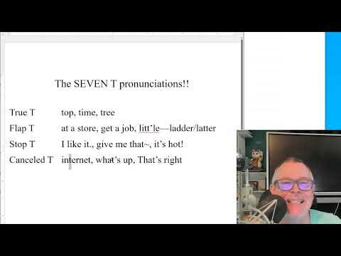 Let's Talk: The SEVEN T pronunciations!