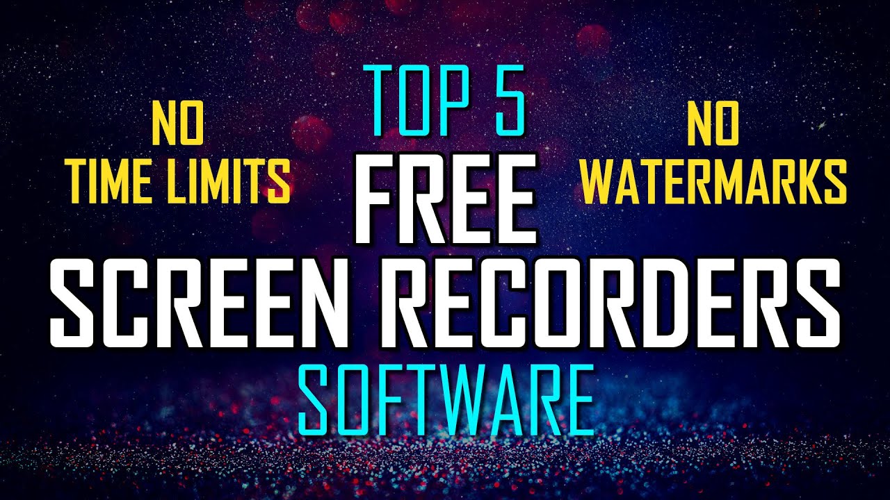 Top 5 Best FREE SCREEN RECORDING Software (2020)
