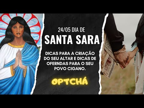 Umbanda e Ciganos: 24/05 Dia de Santa Sara.