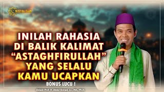 INI JANJI ALLAH UNTUKMU JIKA KAMU RAJIN ISTIGHFAR SETIAP HARI. Ceramah Ustadz Abdul Somad