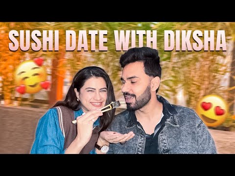 Surprising Diksha with a Sushi Date! @Ayushyadav