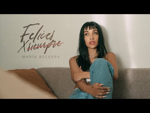 Maria Becerra - Felices x Siempre (Official Video)