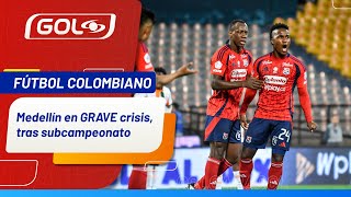 “Medellín no se ha recuperado de su último subcampeonato”