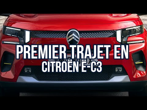 Premier Trajet - Citroën ë-C3 : mes 56 premiers kilomètres au volant de la Citroën ë-C3 !