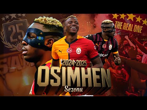 2024 - 2025 VICTOR OSIMHEN HİKAYESİ ★ GALATASARAY'I NASIL ŞAMPİYON YAPTI?