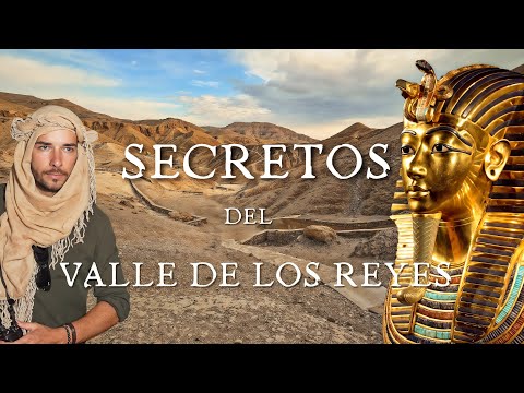 VALLE DE LOS REYES: ¿Por qué los faraones se enterraron aquí?